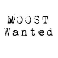 Moost Wanted